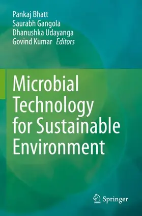Bhatt / Kumar / Gangola |  Microbial Technology for Sustainable Environment | Buch |  Sack Fachmedien