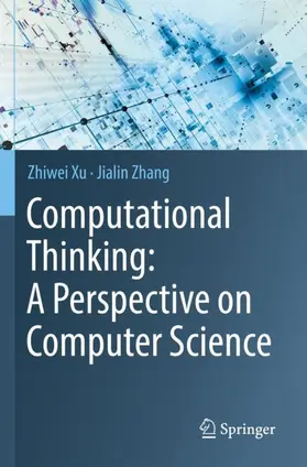 Xu / Zhang |  Computational Thinking: A Perspective on Computer Science | Buch |  Sack Fachmedien