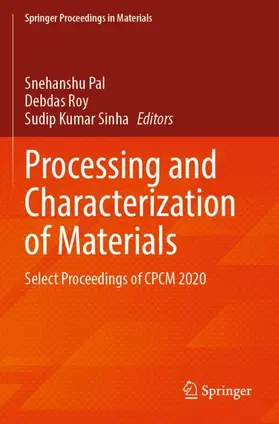 Pal / Sinha / Roy |  Processing and Characterization of Materials | Buch |  Sack Fachmedien