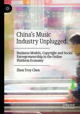 Chen |  China's Music Industry Unplugged | Buch |  Sack Fachmedien