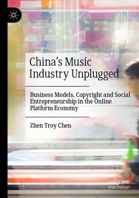 Chen |  China's Music Industry Unplugged | Buch |  Sack Fachmedien