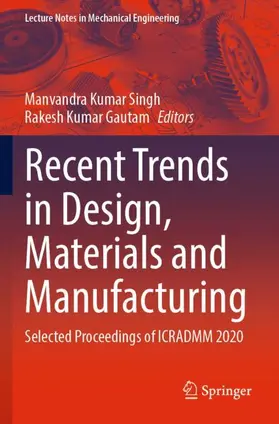 Gautam / Singh | Recent Trends in Design, Materials and Manufacturing | Buch | 978-981-16-4082-7 | sack.de