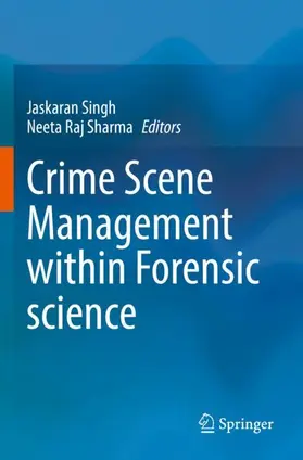 Singh / Sharma |  Crime Scene Management within Forensic science | Buch |  Sack Fachmedien