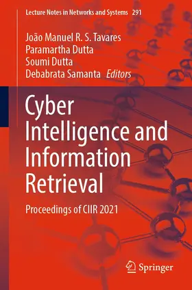 Tavares / Dutta / Samanta | Cyber Intelligence and Information Retrieval | E-Book | sack.de