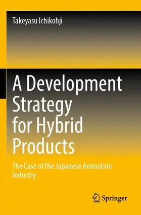 Ichikohji |  A Development Strategy for Hybrid Products | Buch |  Sack Fachmedien