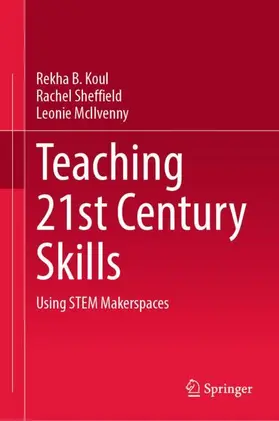 Koul / McIlvenny / Sheffield |  Teaching 21st Century Skills | Buch |  Sack Fachmedien