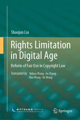 Liu |  Rights Limitation in Digital Age | Buch |  Sack Fachmedien