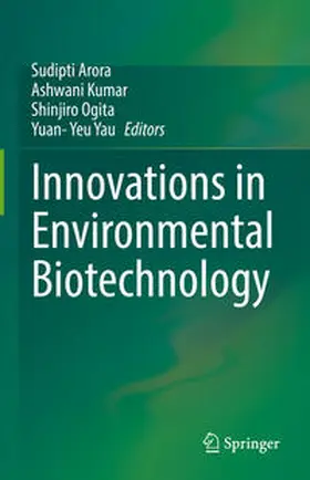 Arora / Yau / Kumar |  Innovations in Environmental Biotechnology | Buch |  Sack Fachmedien
