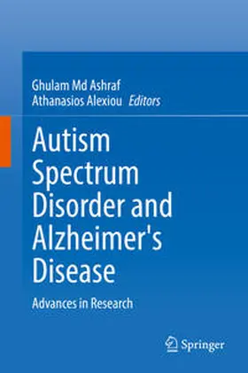 Md Ashraf / Alexiou |  Autism Spectrum Disorder and Alzheimer's Disease | eBook | Sack Fachmedien