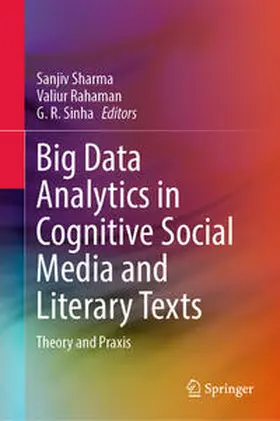 Sharma / Rahaman / Sinha | Big Data Analytics in Cognitive Social Media and Literary Texts | E-Book | sack.de
