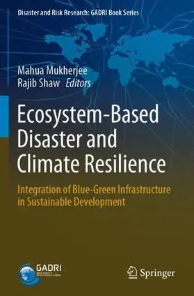 Shaw / Mukherjee |  Ecosystem-Based Disaster and Climate Resilience | Buch |  Sack Fachmedien