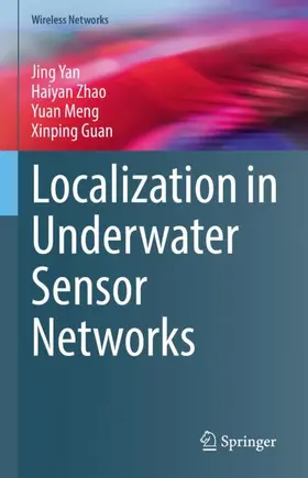 Yan / Guan / Zhao |  Localization in Underwater Sensor Networks | Buch |  Sack Fachmedien