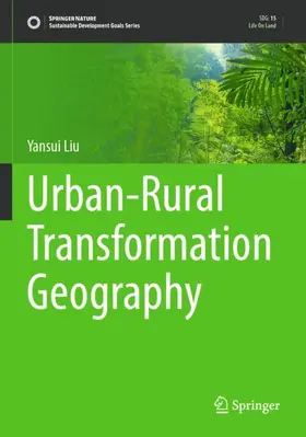 Liu |  Urban-Rural Transformation Geography | Buch |  Sack Fachmedien