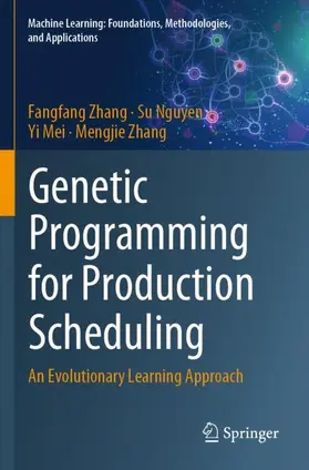 Zhang / Nguyen / Mei |  Genetic Programming for Production Scheduling | Buch |  Sack Fachmedien
