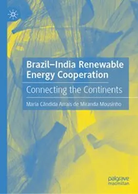 Arrais de Miranda Mousinho |  Brazil-India Renewable Energy Cooperation | eBook | Sack Fachmedien