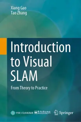 Gao / Zhang |  Introduction to Visual SLAM | Buch |  Sack Fachmedien