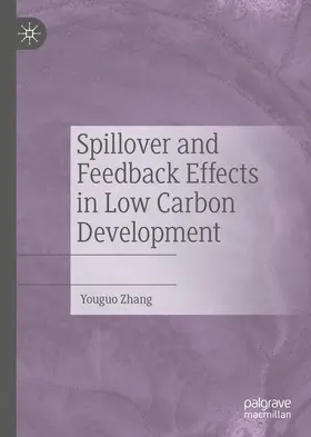 Zhang | Spillover and Feedback Effects in Low Carbon Development | E-Book | www2.sack.de