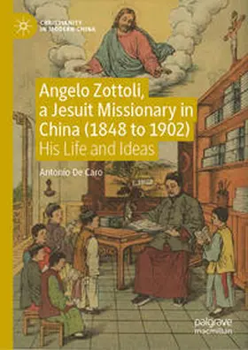 De Caro |  Angelo Zottoli, a Jesuit Missionary in China (1848 to 1902) | eBook | Sack Fachmedien