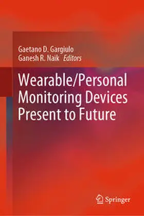 Gargiulo / Naik | Wearable/Personal Monitoring Devices Present to Future | E-Book | sack.de