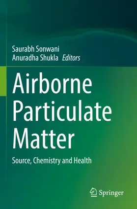 Shukla / Sonwani |  Airborne Particulate Matter | Buch |  Sack Fachmedien