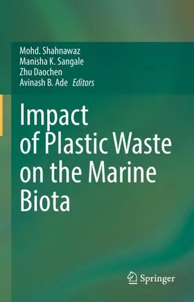 Shahnawaz / Sangale / Daochen |  Impact of Plastic Waste on the Marine Biota | Buch |  Sack Fachmedien