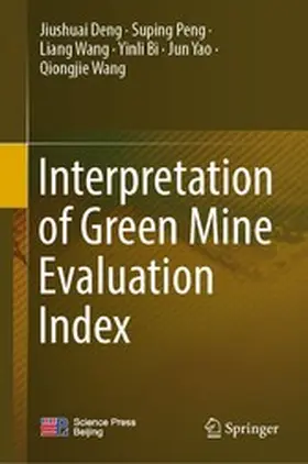 Deng / Peng / Wang | Interpretation of Green Mine Evaluation Index | E-Book | sack.de