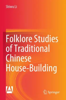 Li |  Folklore Studies of Traditional Chinese House-Building | Buch |  Sack Fachmedien