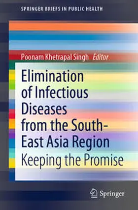 Singh |  Elimination of Infectious Diseases from the South-East Asia Region | eBook | Sack Fachmedien