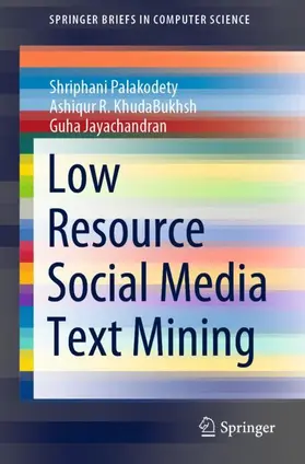 Palakodety / Jayachandran / KhudaBukhsh |  Low Resource Social Media Text Mining | Buch |  Sack Fachmedien