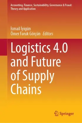 ¿Yigün / Iyigün / Görçün |  Logistics 4.0 and Future of Supply Chains | Buch |  Sack Fachmedien