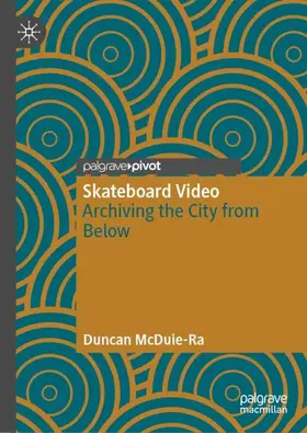 McDuie-Ra | Skateboard Video | Buch | 978-981-16-5698-9 | www2.sack.de