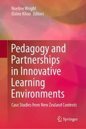 Khoo / Wright |  Pedagogy and Partnerships in Innovative Learning Environments | Buch |  Sack Fachmedien