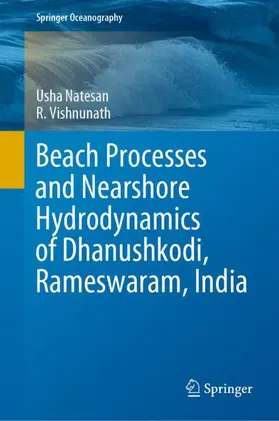 Vishnunath / Natesan |  Beach Processes and Nearshore Hydrodynamics of Dhanushkodi, Rameswaram, India | Buch |  Sack Fachmedien