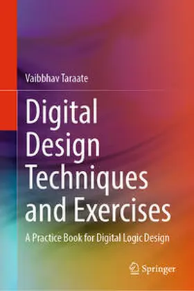 Taraate |  Digital Design Techniques and Exercises | eBook | Sack Fachmedien