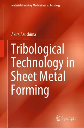 Azushima | Tribological Technology in Sheet Metal Forming | Buch | 978-981-16-6229-4 | sack.de