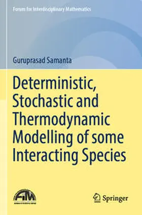 Samanta |  Deterministic, Stochastic and Thermodynamic Modelling of some Interacting Species | Buch |  Sack Fachmedien
