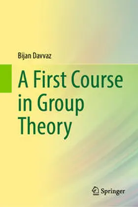 Davvaz | A First Course in Group Theory | E-Book | sack.de