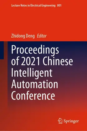 Deng | Proceedings of 2021 Chinese Intelligent Automation Conference | E-Book | sack.de