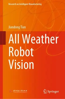 Tian |  All Weather Robot Vision | Buch |  Sack Fachmedien
