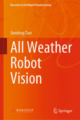 Tian |  All Weather Robot Vision | eBook | Sack Fachmedien
