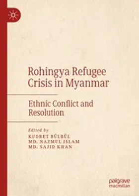 Bülbül / Islam / Khan |  Rohingya Refugee Crisis in Myanmar | eBook | Sack Fachmedien