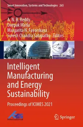 Reddy / Satapathy / Marla |  Intelligent Manufacturing and Energy Sustainability | Buch |  Sack Fachmedien