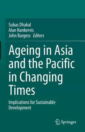 Dhakal / Nankervis / Burgess | Ageing Asia and the Pacific in Changing Times | E-Book | sack.de