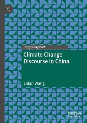Wang | Climate Change Discourse in China | Buch | 978-981-16-6753-4 | www2.sack.de