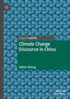 Wang |  Climate Change Discourse in China | eBook | Sack Fachmedien