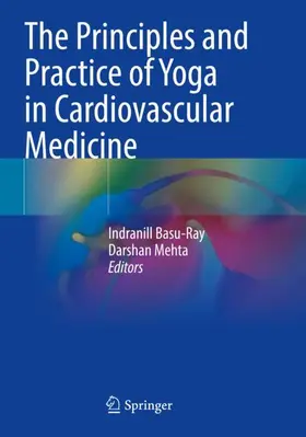 Mehta / Basu-Ray |  The Principles and Practice of Yoga in Cardiovascular Medicine | Buch |  Sack Fachmedien