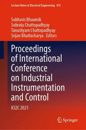 Bhaumik / Bhattacharya / Chattopadhyay |  Proceedings of International Conference on Industrial Instrumentation and Control | Buch |  Sack Fachmedien