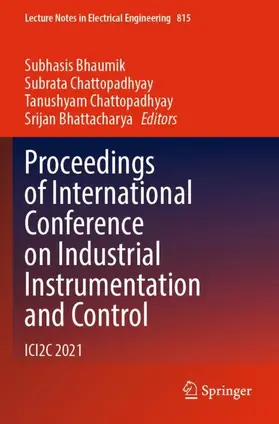 Bhaumik / Bhattacharya / Chattopadhyay |  Proceedings of International Conference on Industrial Instrumentation and Control | Buch |  Sack Fachmedien