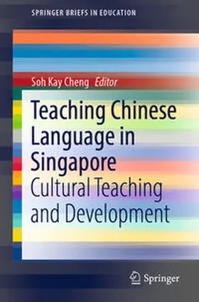 Kay Cheng |  Teaching Chinese Language in Singapore | eBook | Sack Fachmedien