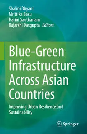 Dhyani / Basu / Santhanam |  Blue-Green Infrastructure Across Asian Countries | eBook | Sack Fachmedien